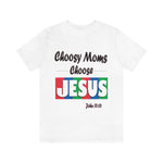 Choosy Moms Choose Jesus Light
